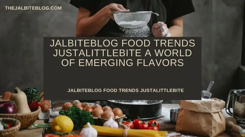 jalbiteblog food trends justalittlebite