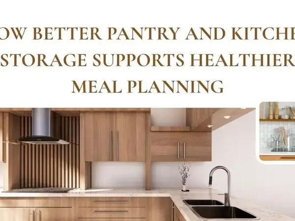 How Better Pantry and Kitchen Storage